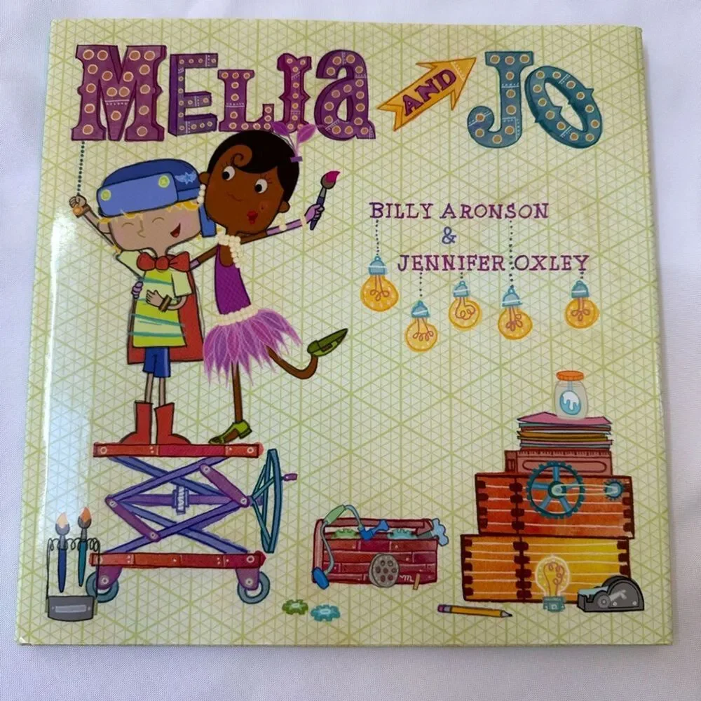 Melia and Jo Children’s Book Hard Cover Billy Bronson & Jennifer Oxley STEAM